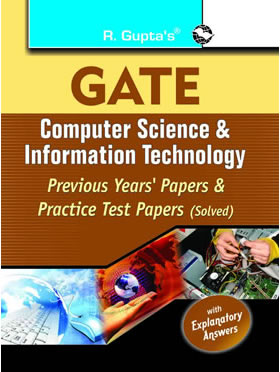 RGupta Ramesh GATE: Computer Science and Information Technology Previous Papers & Practice Test Paper (Solved) English Medium